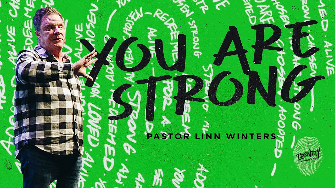 You Are Strong | Cornerstone Church | Pastor Linn Winters
