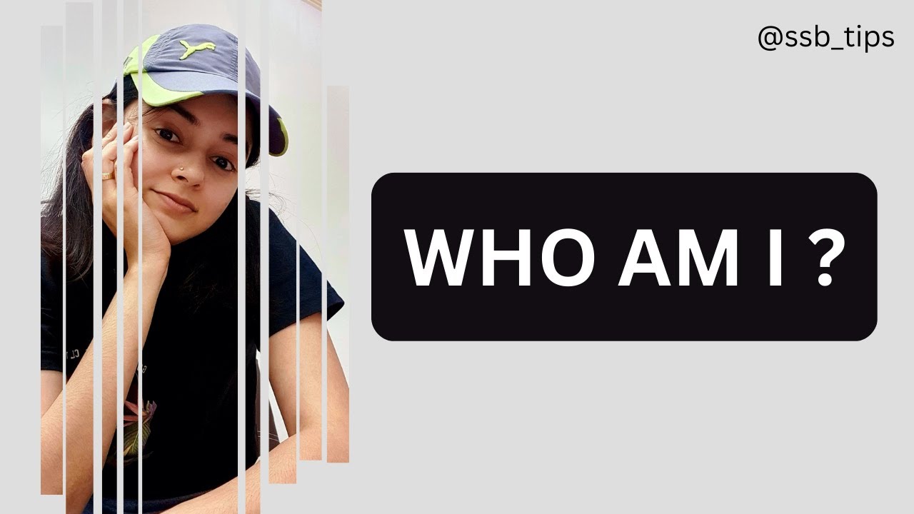 Who am I? Me and SSB | SSB Tips