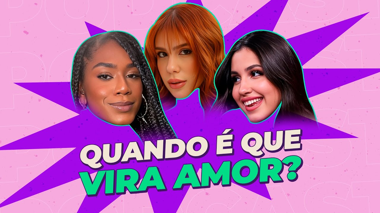 QUANDO É QUE VIRA AMOR? - NÃO É TPM - #20 - T2