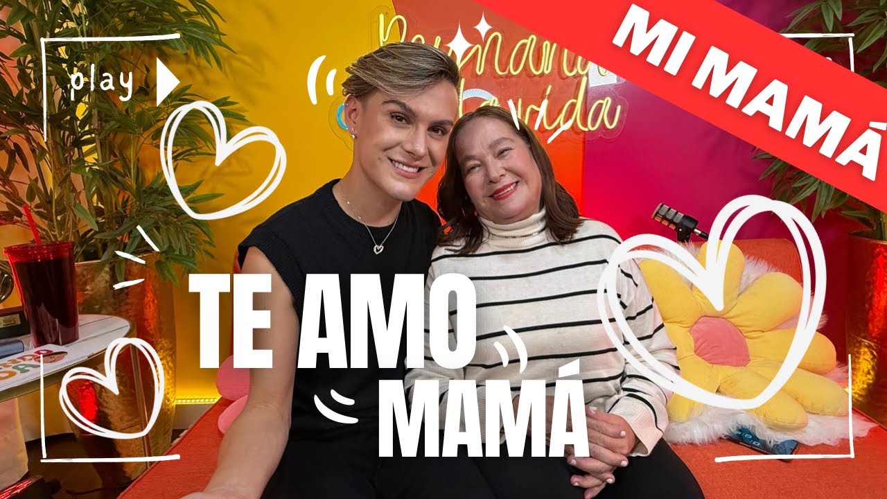 TE AMO MAMÁ - Especial Día de las Madres 🌸 PETER VÉLIZ Y MAMÁ Podcast REINANDO LA VIDA