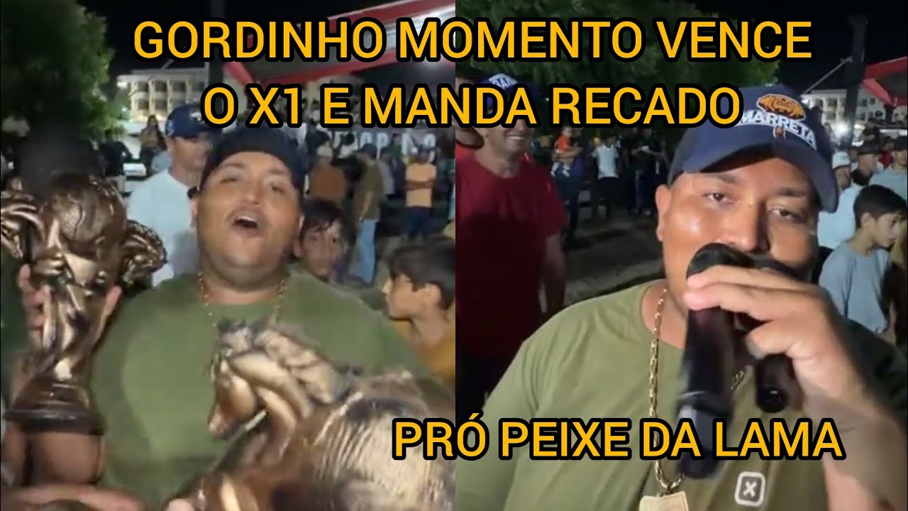 GORDINHO MOMENTO VENCE PEIXE DA LAMA X1 E MANDA RECADO 