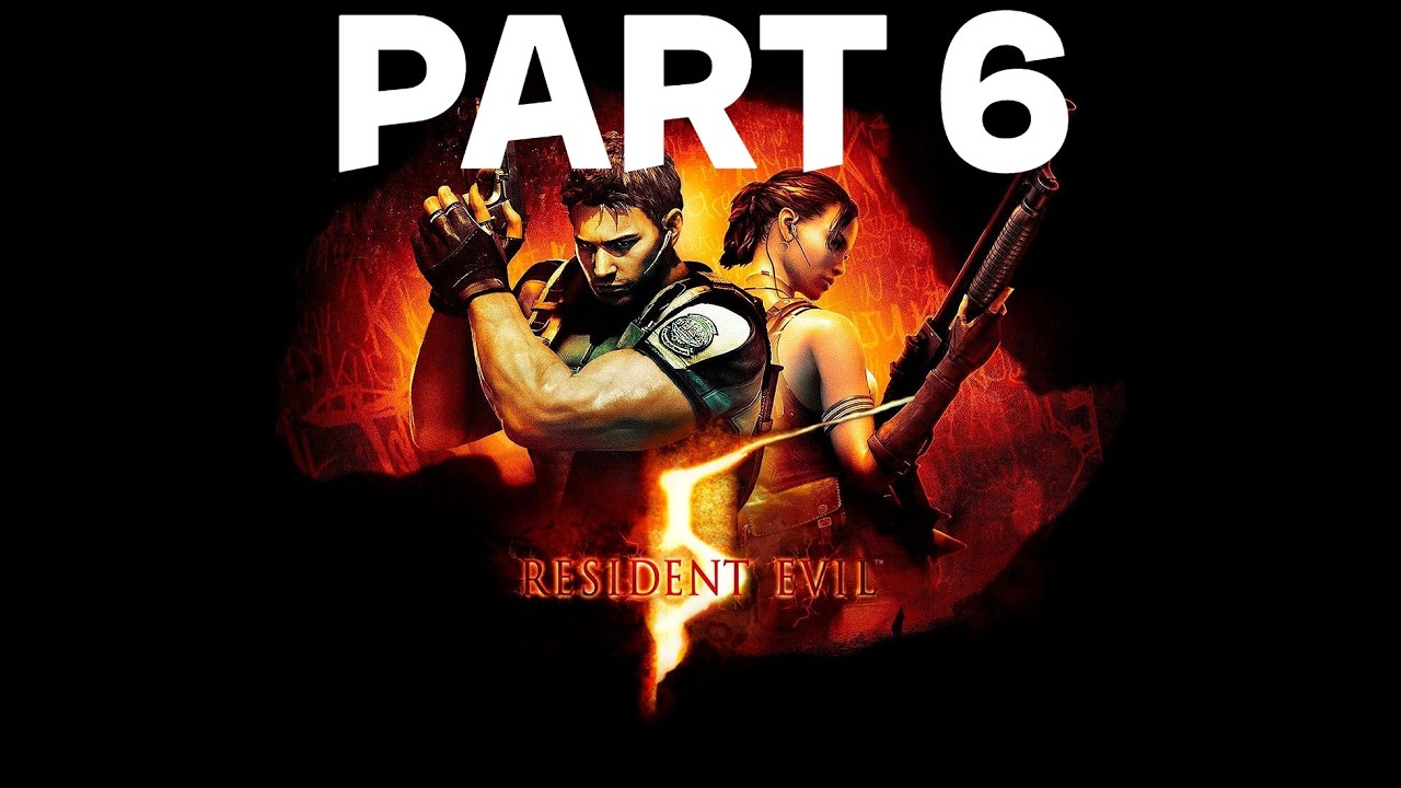 Resident Evil 5 part 6