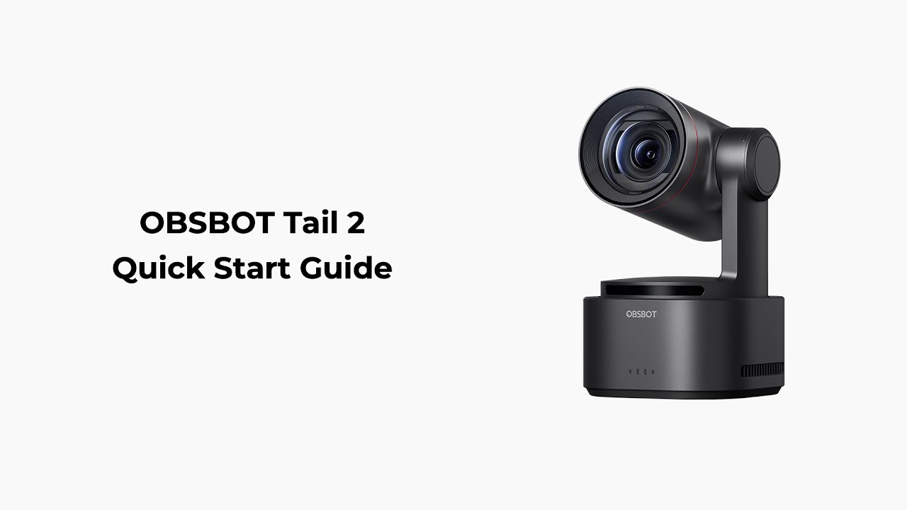 OBSBOT Tail 2 Quick Start Guide