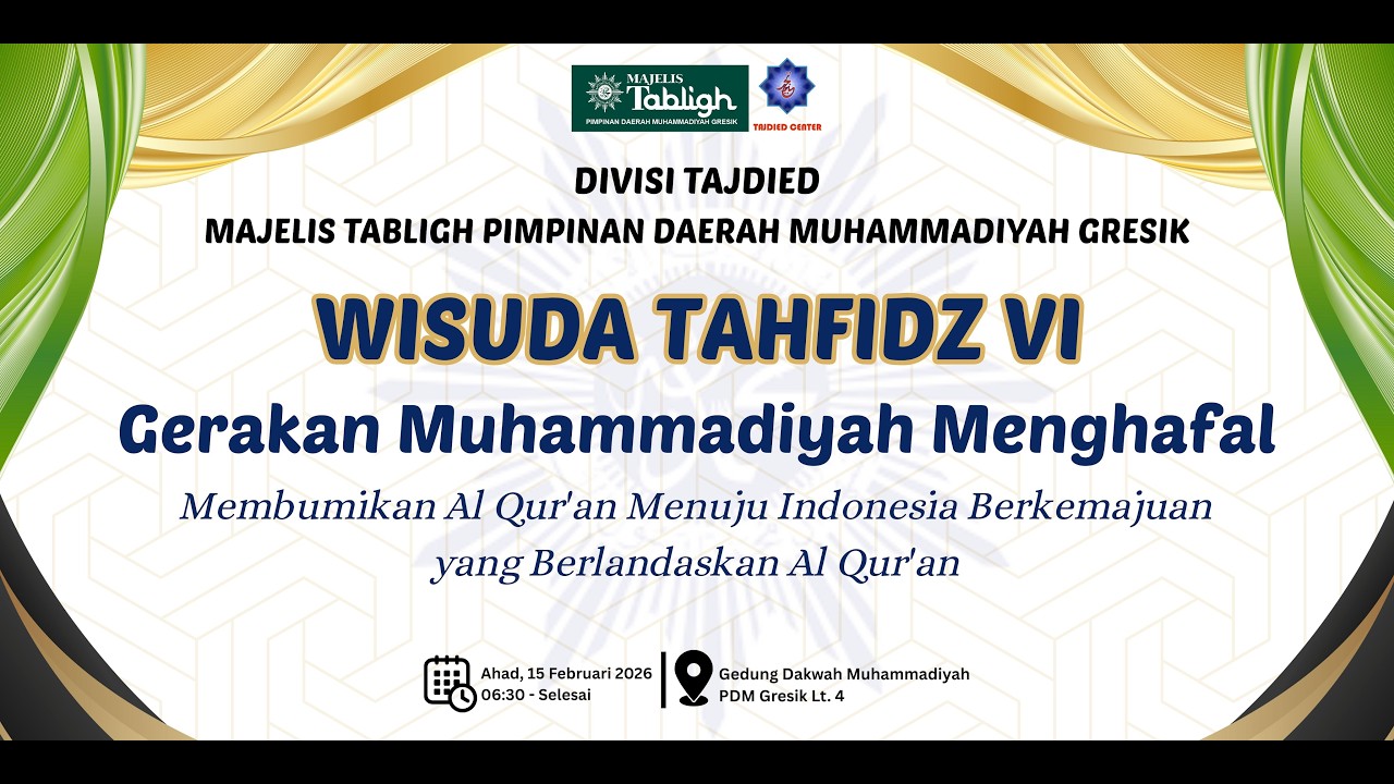 LIVE Wisuda Tahfidz VI (Part 2) - GDM Gresik | 15 Februari 2026