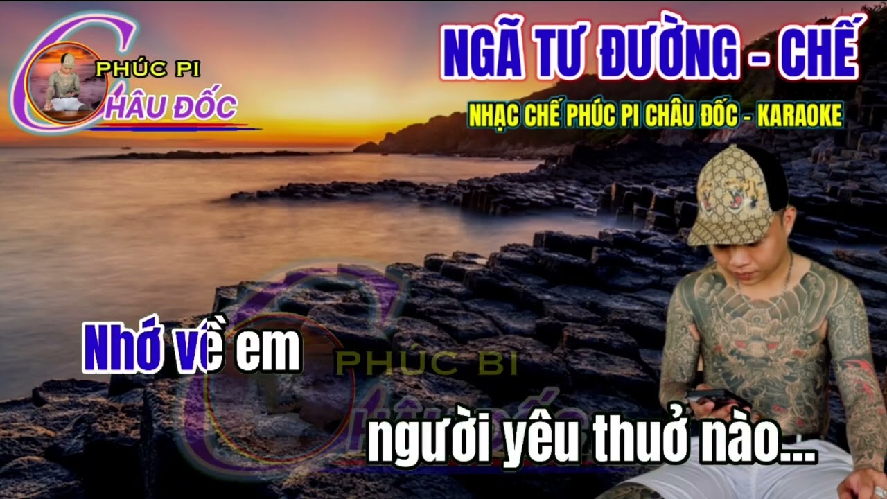 Ng&atilde; tư đường chế karaoke ph&uacute;c pi ch&acirc;u đốc