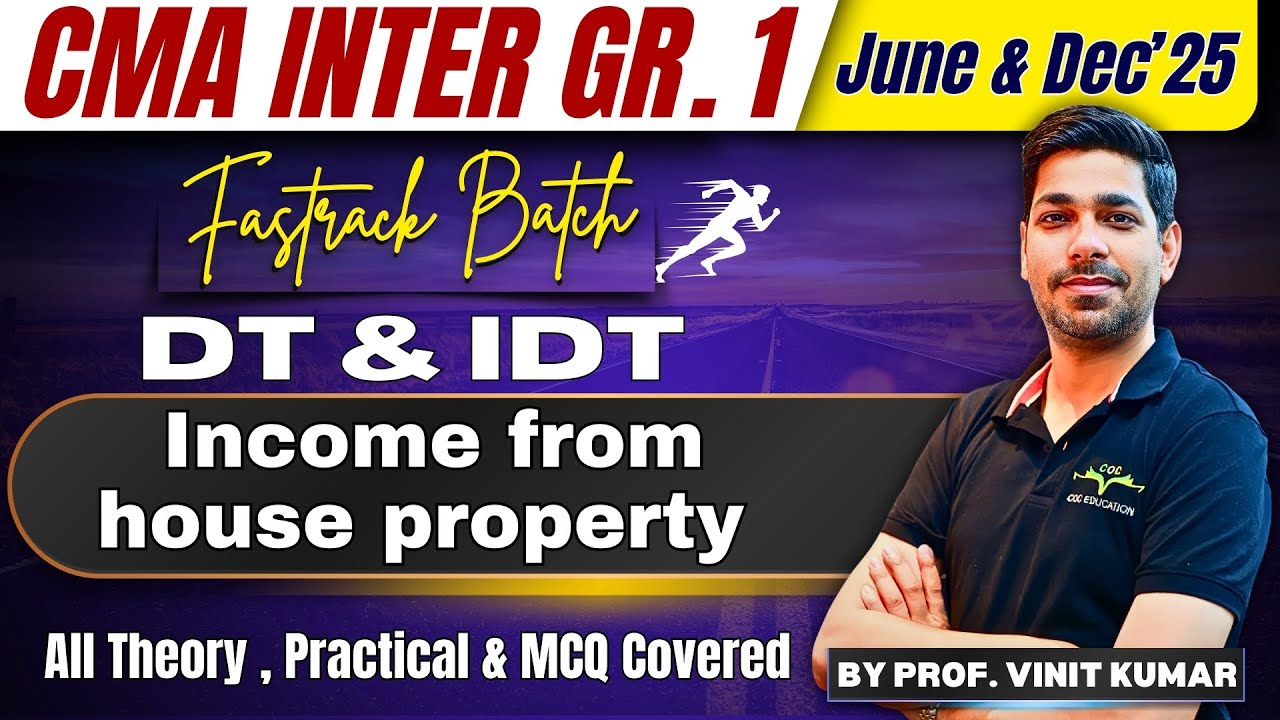 Income from house property | CMA Inter | DT & IDT | Fastrack Revision | By Prof. Vinit Kumar Sir