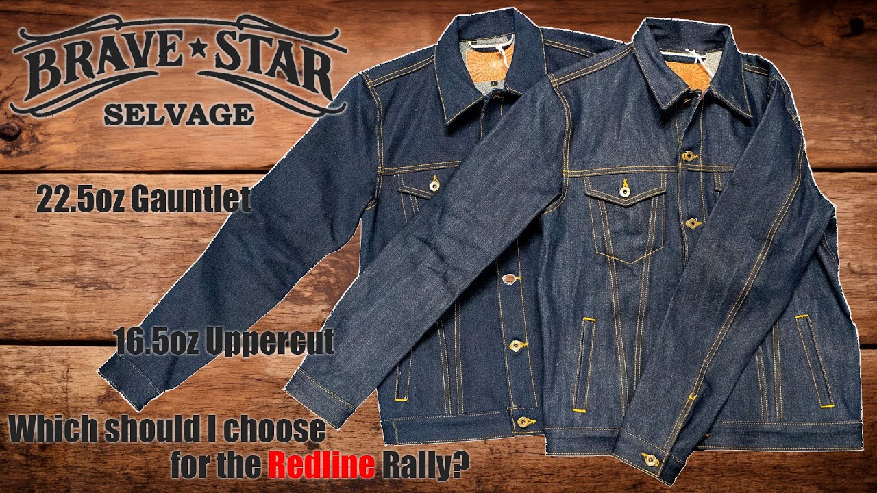 Brave Star Selvage 23oz Gauntlet and 16.5oz Uppercut | Which Should I Choose for the Redline Rally?