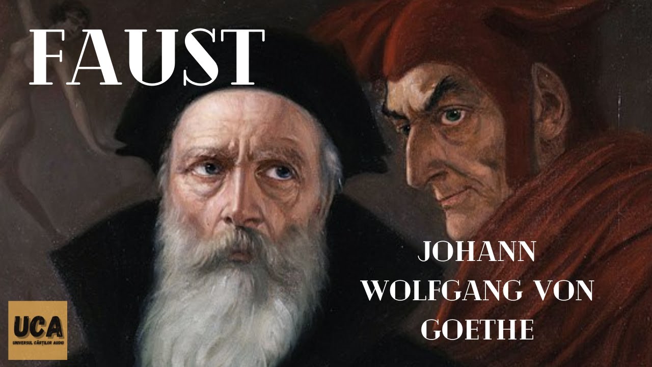 8. Faust - Johann Wolfgang von Goethe pt.8 | Lectura, Balaban Costin
