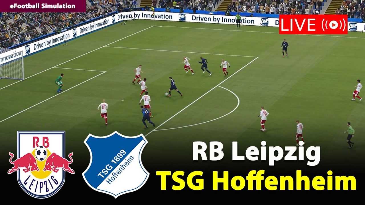 🔴Live- RB Leipzig gegen TSG Hoffenheim | Bundesliga 2025/26 | eFootball PES21 Simulation
