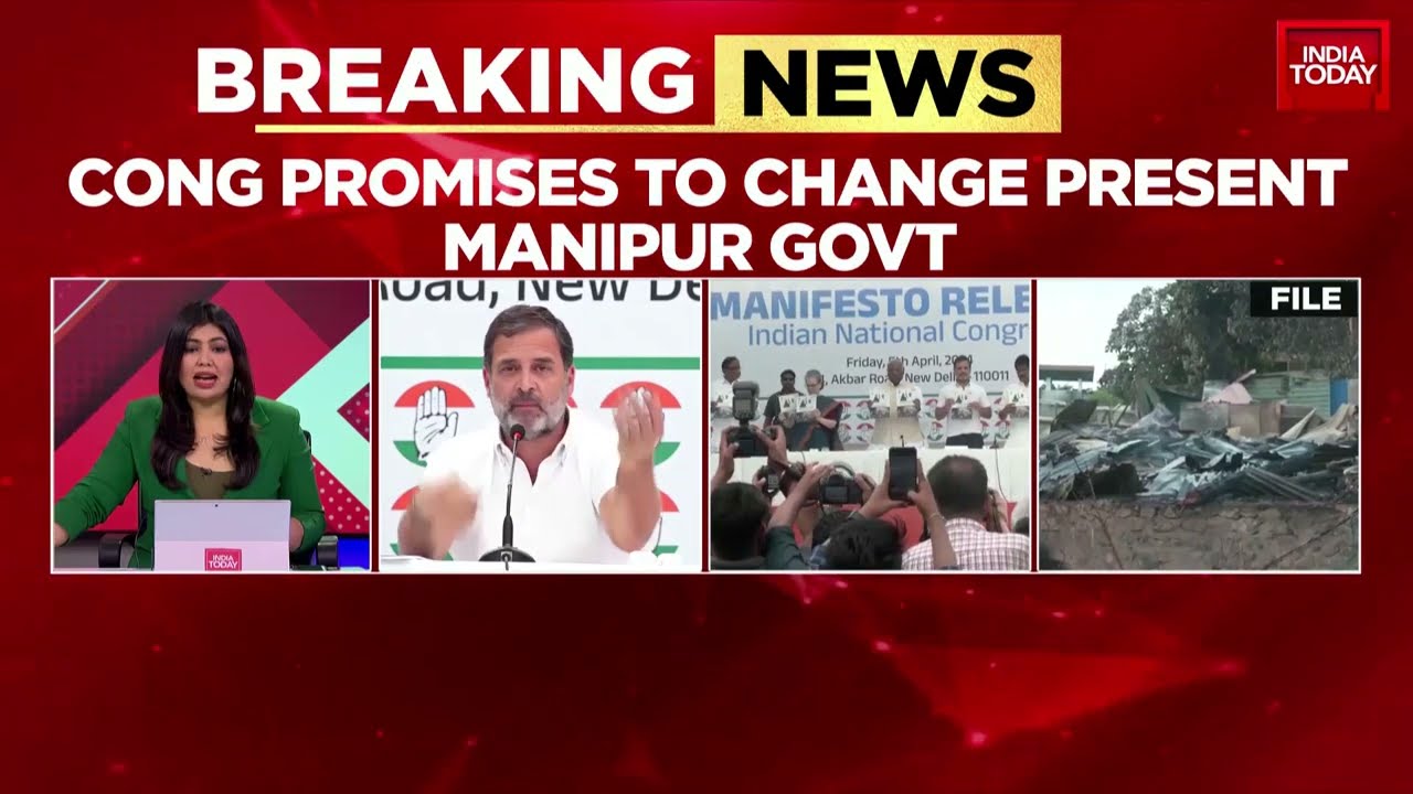 Congress Pledges to Overhaul Manipur Government Ahead of Lok Sabha | India Today News