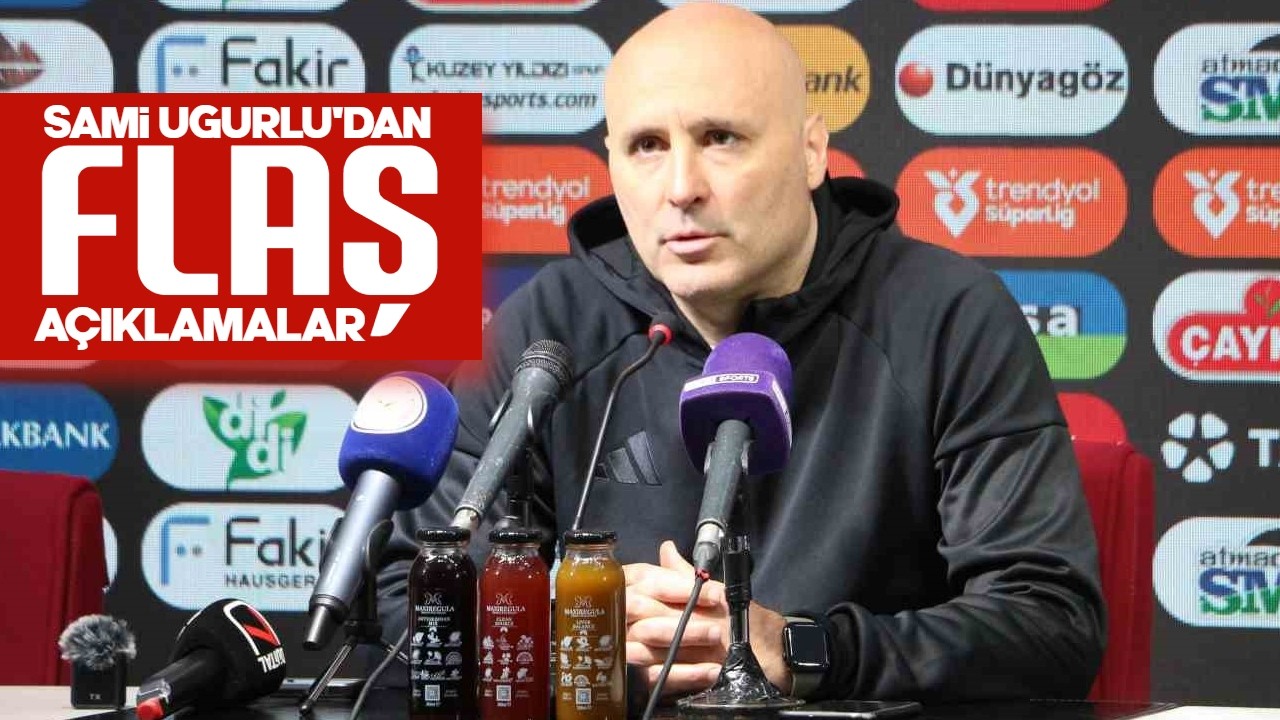 🎙️ ANTALYASPOR TEKNİK DİREKTÖRÜ SAMİ UĞURLU'DAN RİZE'DE FLAŞ AÇIKLAMALAR