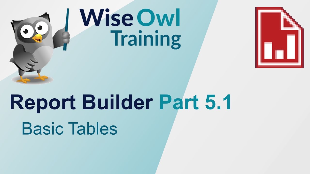 SSRS Report Builder Part 5.1 - Basic Tables