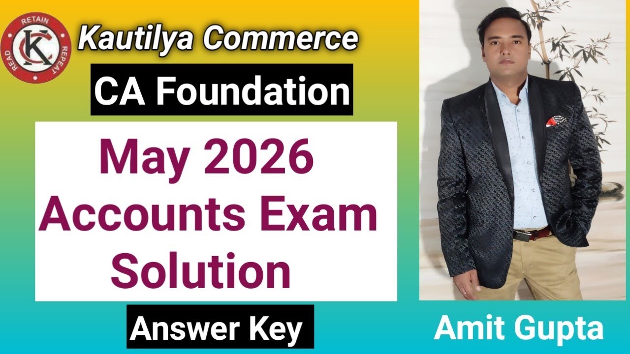 CA Foundation May 2026 Accounts Exam Solution | Answer Key #May2026 #caexams 