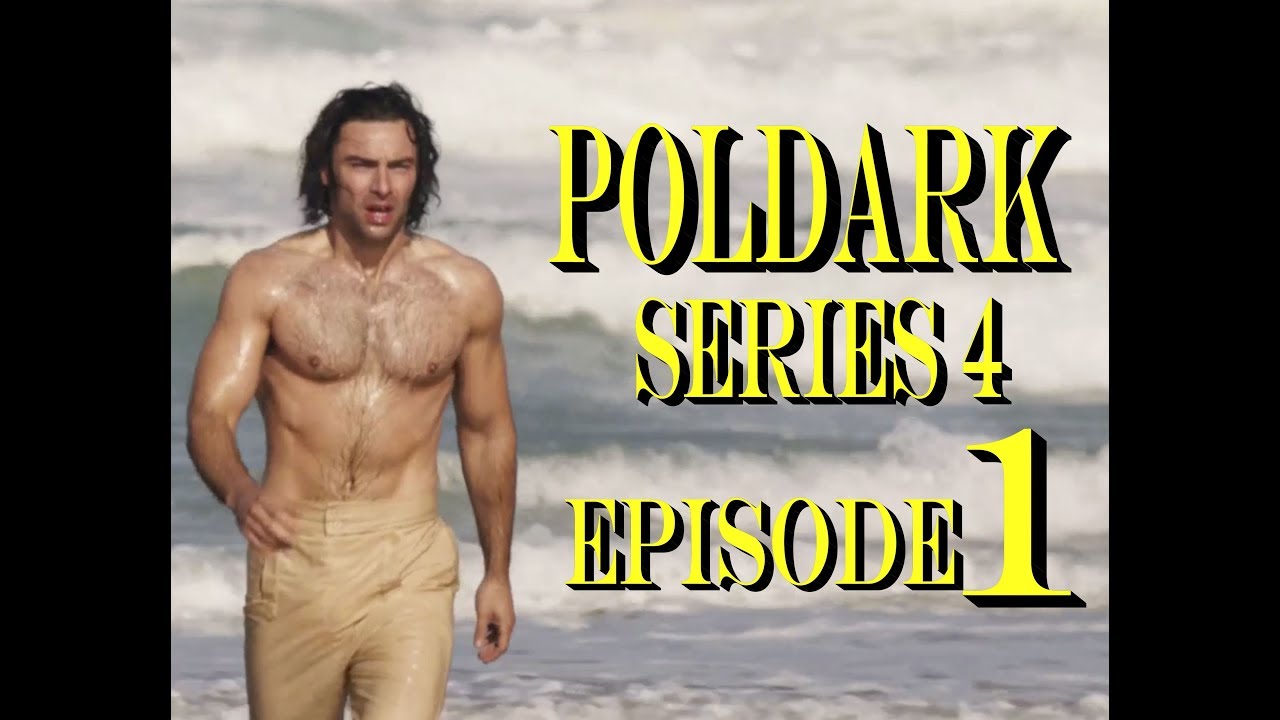 POLDARK Series 4 Episode 1 RECAP | PoldarkDish | U.K. Version