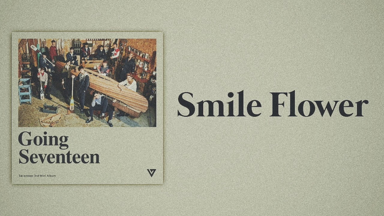 SEVENTEEN (세븐틴) - Smile Flower (웃음꽃) [Slow Version]