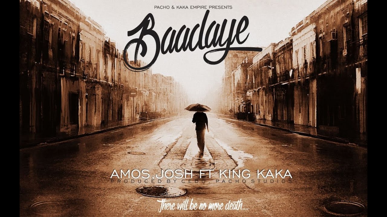 Amos and Josh - BAADAYE ft. King Kaka (Official Music  Video) send 