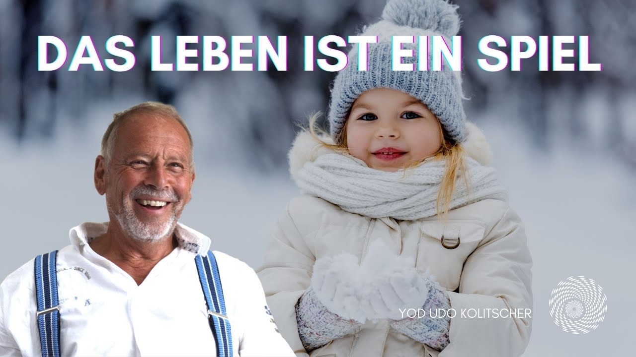 Das Leben ist ein Spiel - Eine neue Sicht auf das Thema Corona. Yod Udo Kolitscher