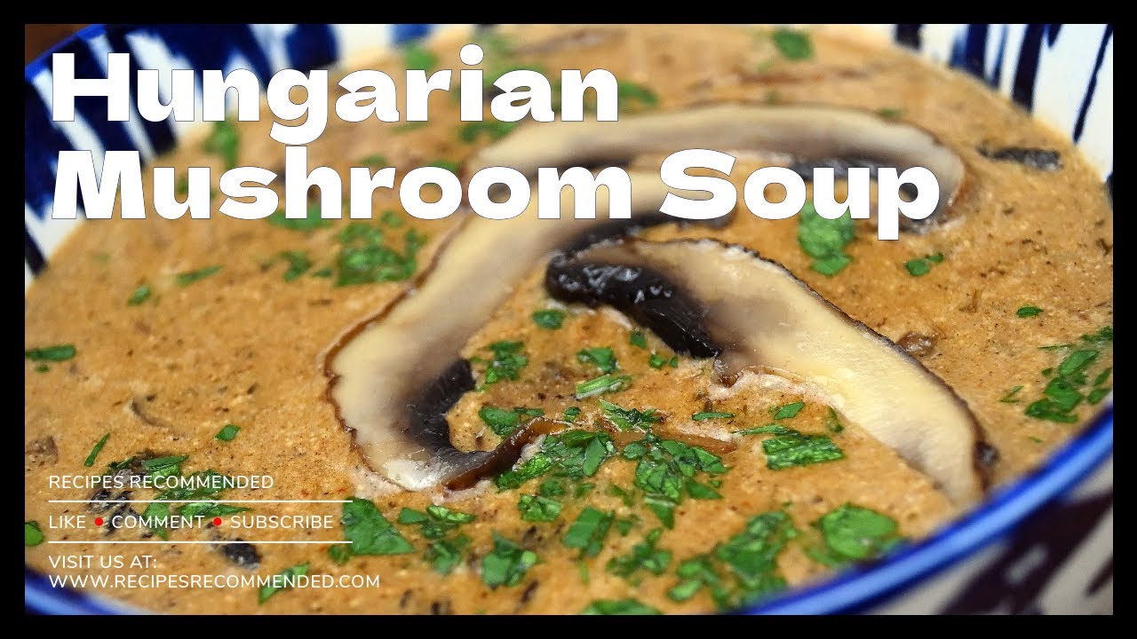 How to Make Hungarian Mushroom Soup from the Famous Moosewood Cookbook | Recipes Recommended