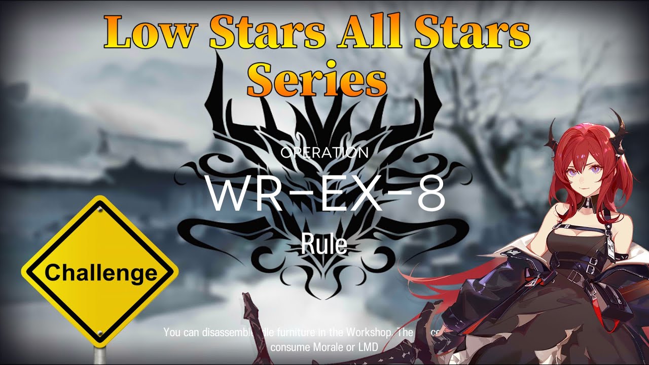 Arknights WR-EX-8 Challenge Mode Guide Low Stars All Stars