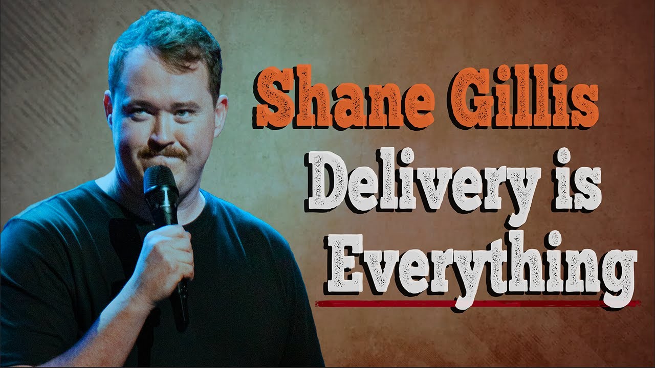 Shane Gillis - Delivery is Everything