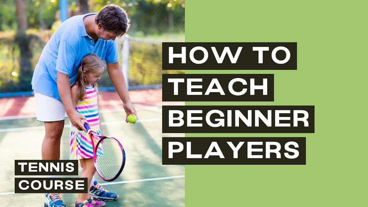 How to Teach Tennis to Beginner Players: Intro to '10 Lesson Plans / How to Teach Tennis' Course