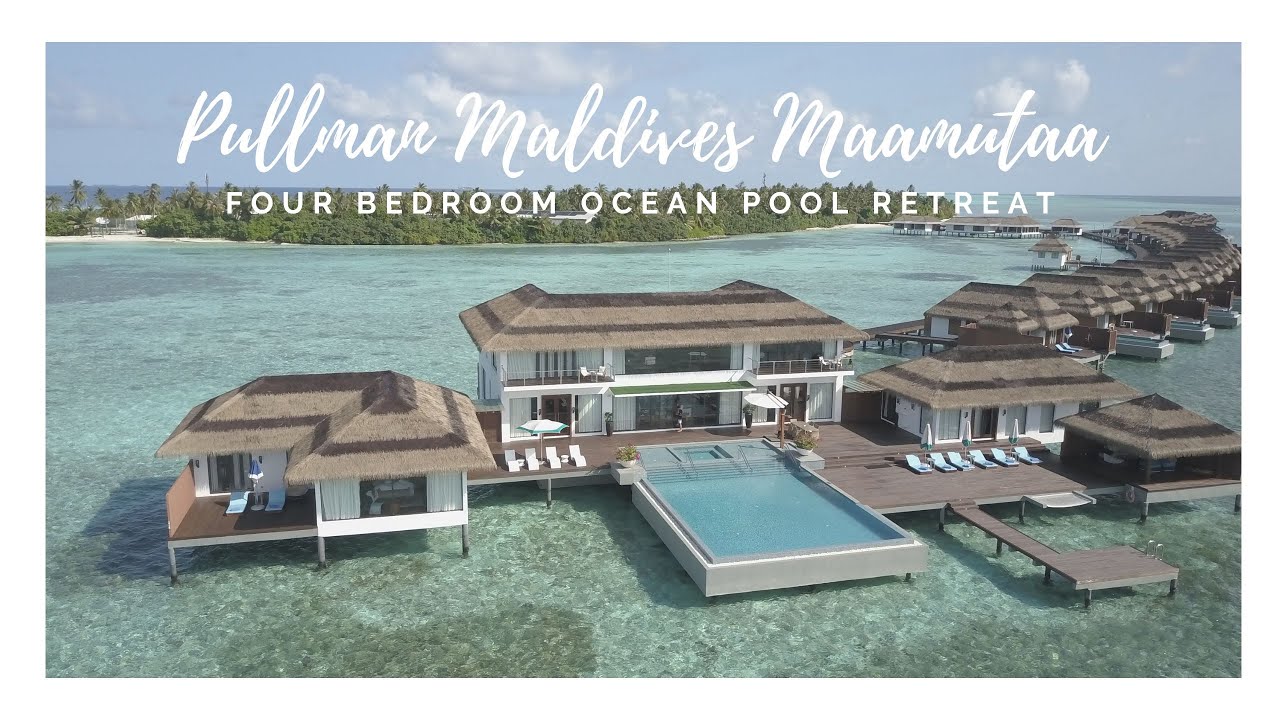Pullman Maldives Maamutaa - Four Bedroom Ocean Pool Retreat Villa Tour