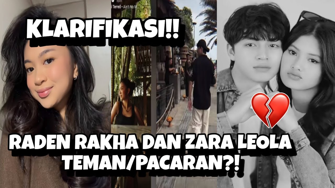 RADEN RAKHA DAN ZARA LEOLA TEMAN/PACARAN? KLARIFIKASI! RADEN RAKHA DAN BASMALAH GRALIND PUTUS