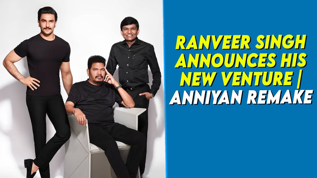 Ranveer Singh announces his new venture | Anniyan Remake