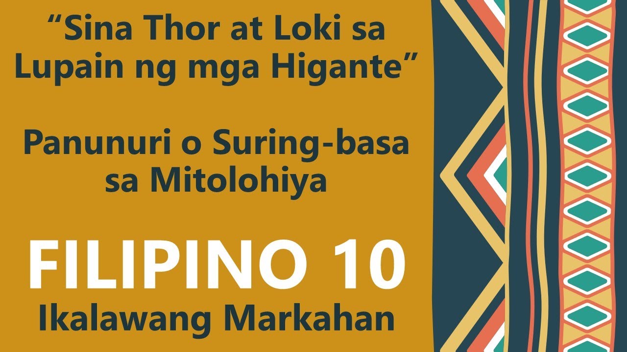 SINA THOR AT LOKI SA LUPAIN NG MGA HIGANTE| PANUNURI O SURING BASA SA MITOLOHIYA| ARALIN SA FILIPINO