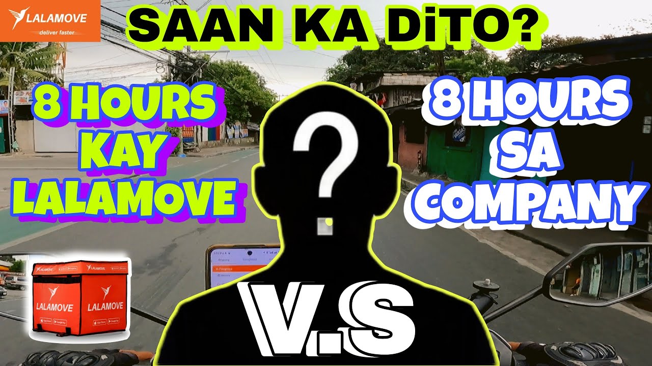 8 HRS LALAMOVE vs 8 HRS COMPANY | LALAMOVE SERYE