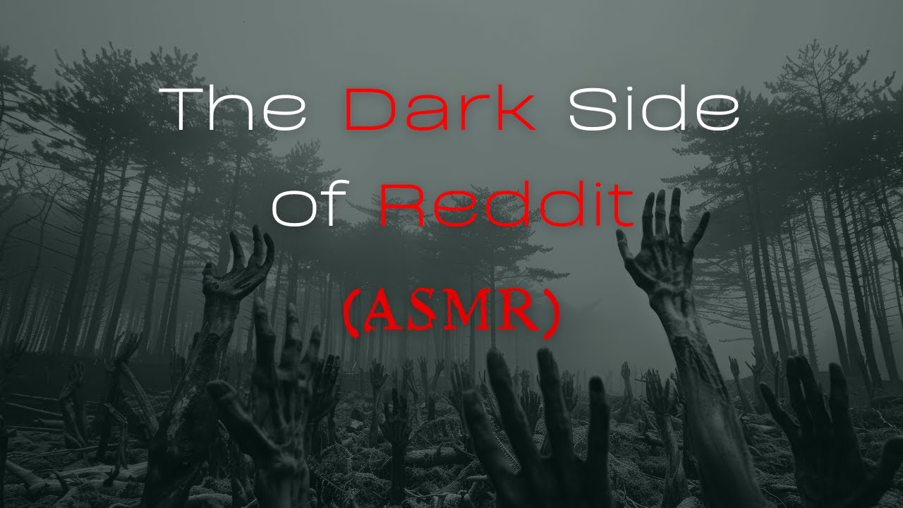 ASMR | The Dark Side of Reddit | 1HR+