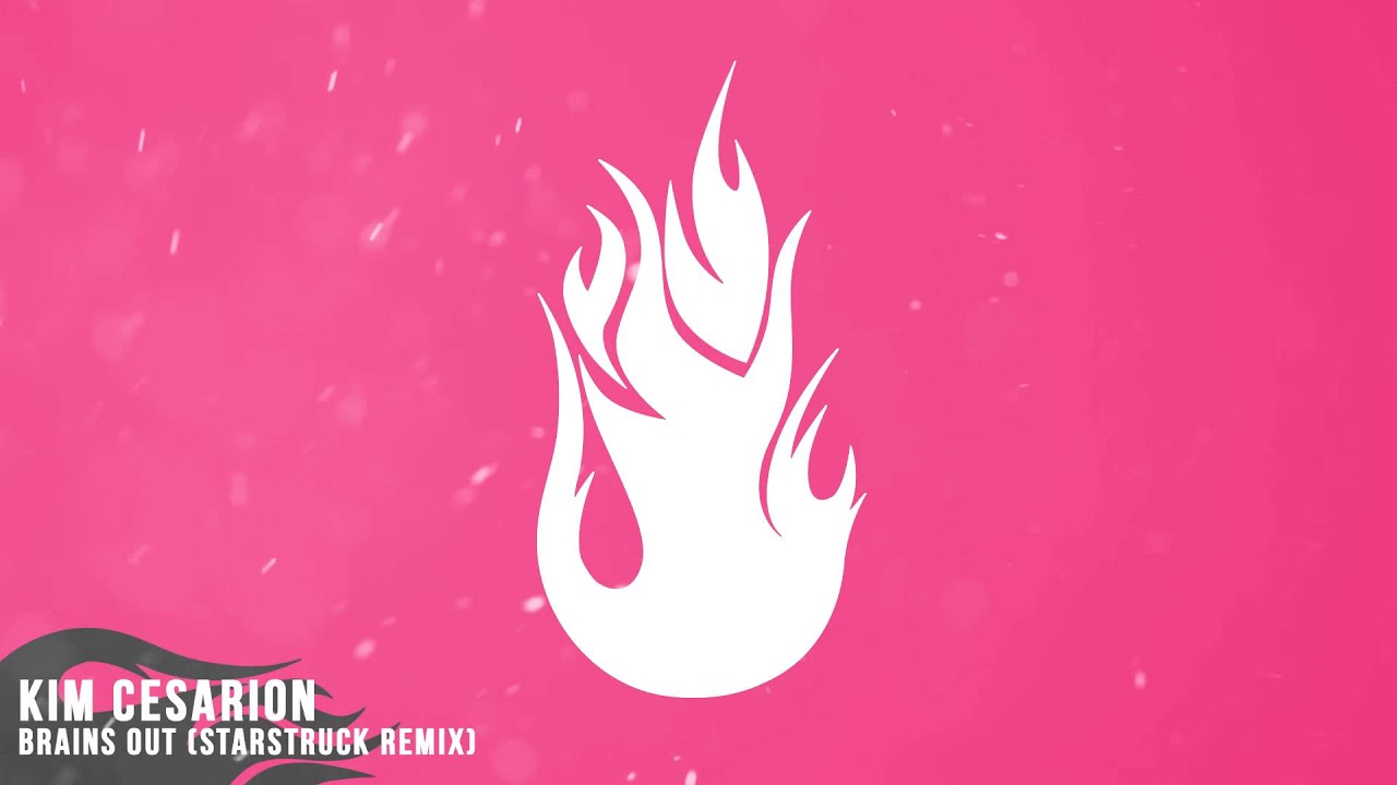 Kim Cesarion - Brains Out (Starstruck Remix)