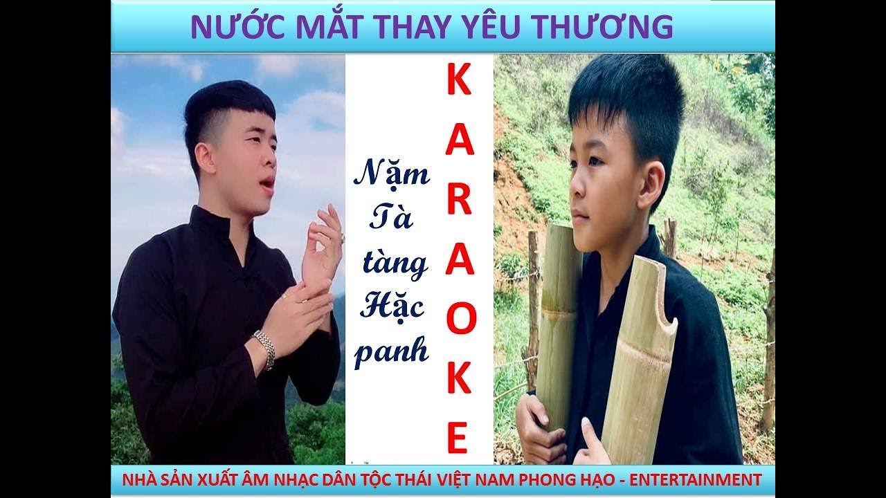 NẶM TÀ TÀNG HẶC PANH [KARAOKE]||PHONG HẠO|| ÂM NHẠC DÂN TỘC THÁI CẢM ĐỘNG 2019