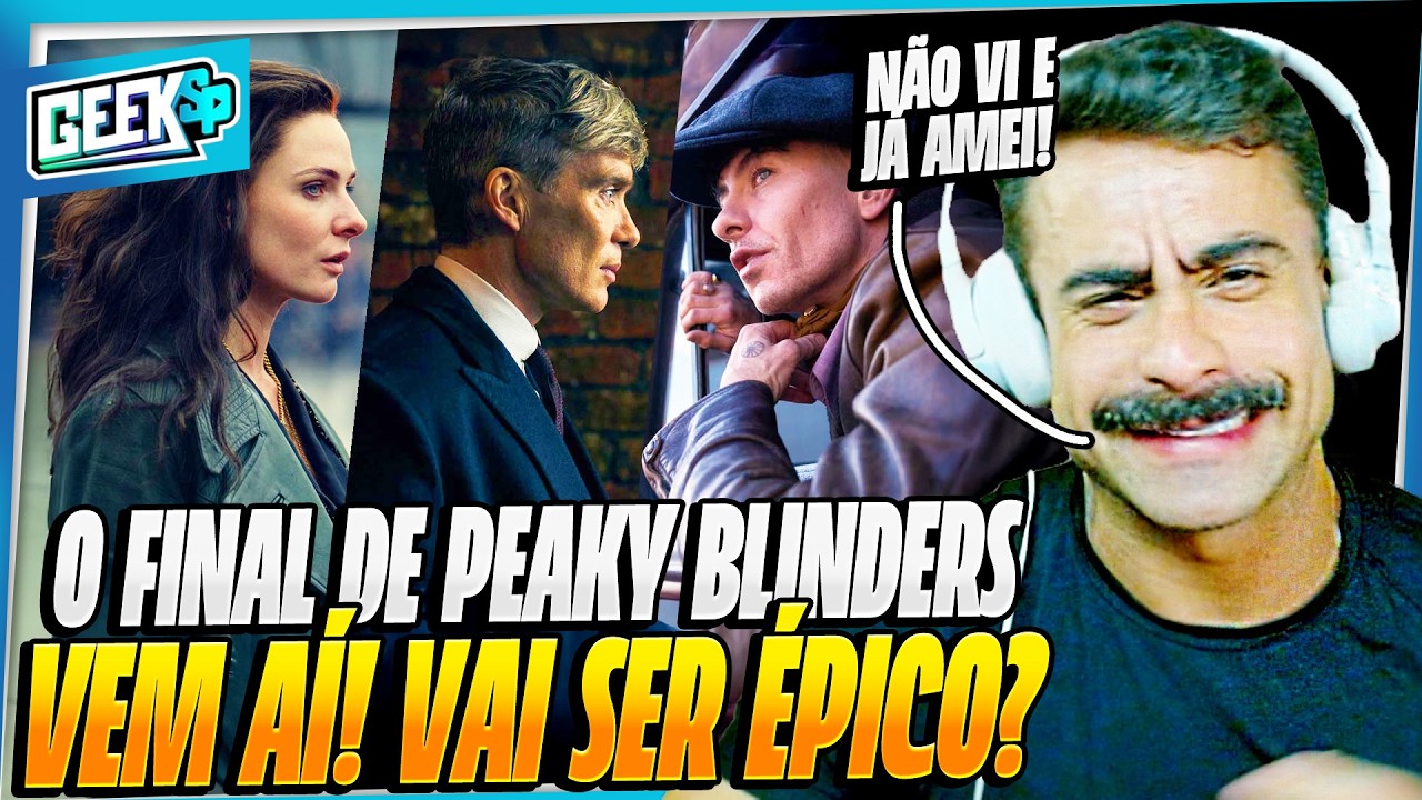 O RETORNO DE PEAKY BLINDERS VAI SER ÉPICO? COMENTANDO CENAS DO TRAILER