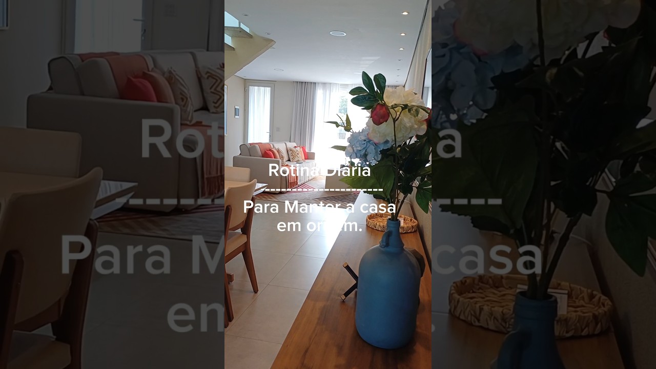 Rotina Di&aacute;ria para Manter a Casa Organizada | Carla Oliveira