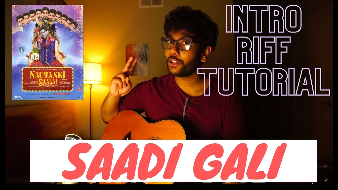 Saddi Gali - Guitar Riff Tutorial | Nautanki Saala | Archan Dutta
