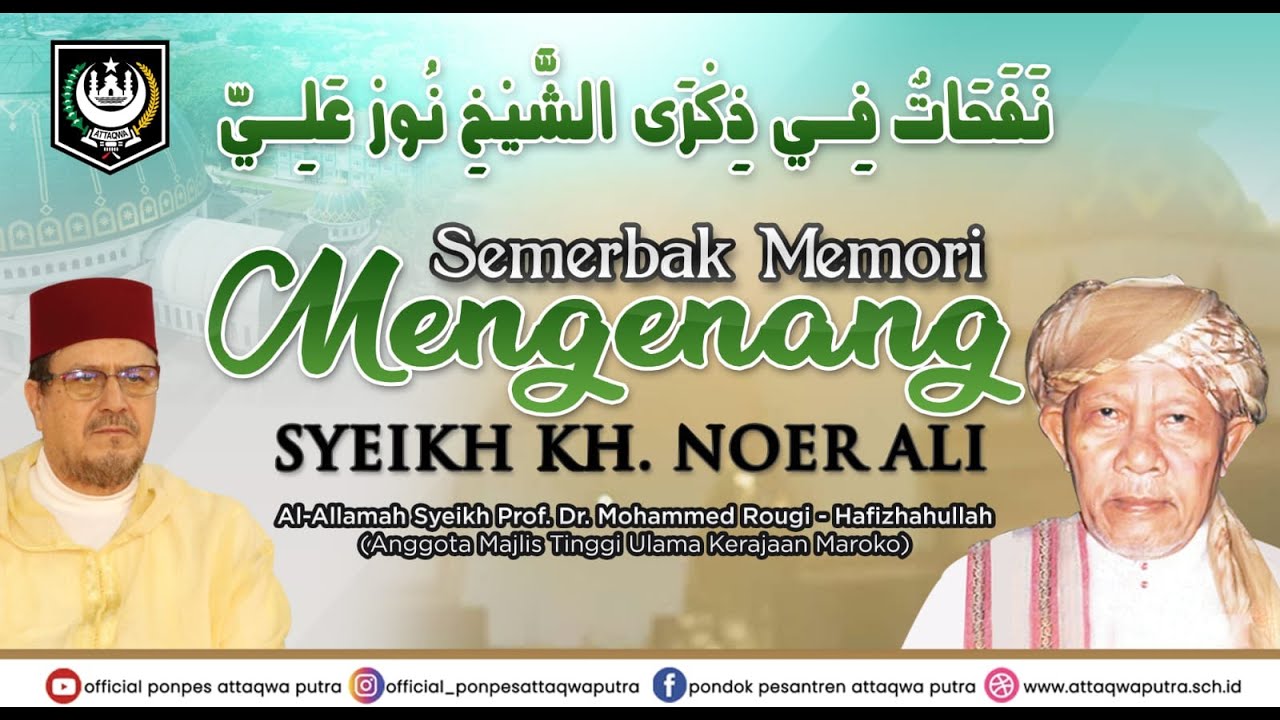SEMERBAK MEMORI MENGENANG SYEIKH KH. NOER ALI