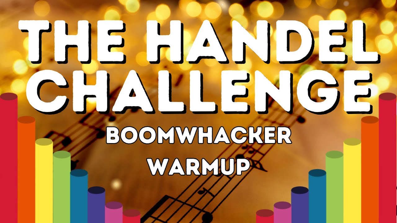 Boomwhacker warmup - The Handel Challenge