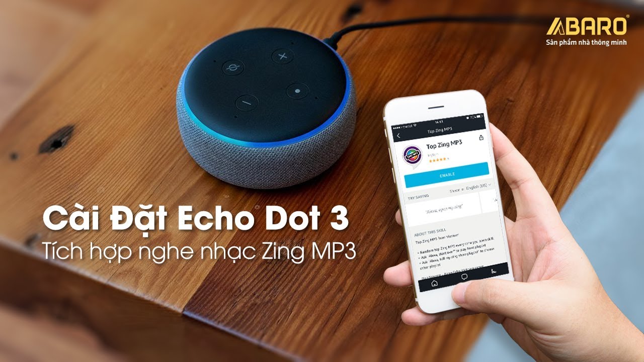 Hướng dẫn c&agrave;i đặt v&agrave; sử dụng Amazon Echo Dot 3 | Abaro.vn