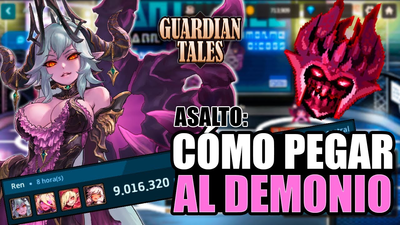 MEJORA TU DAÑO 💪 | CÓMO PEGAR AL DEMONIO | ASALTO | GUARDIAN TALES