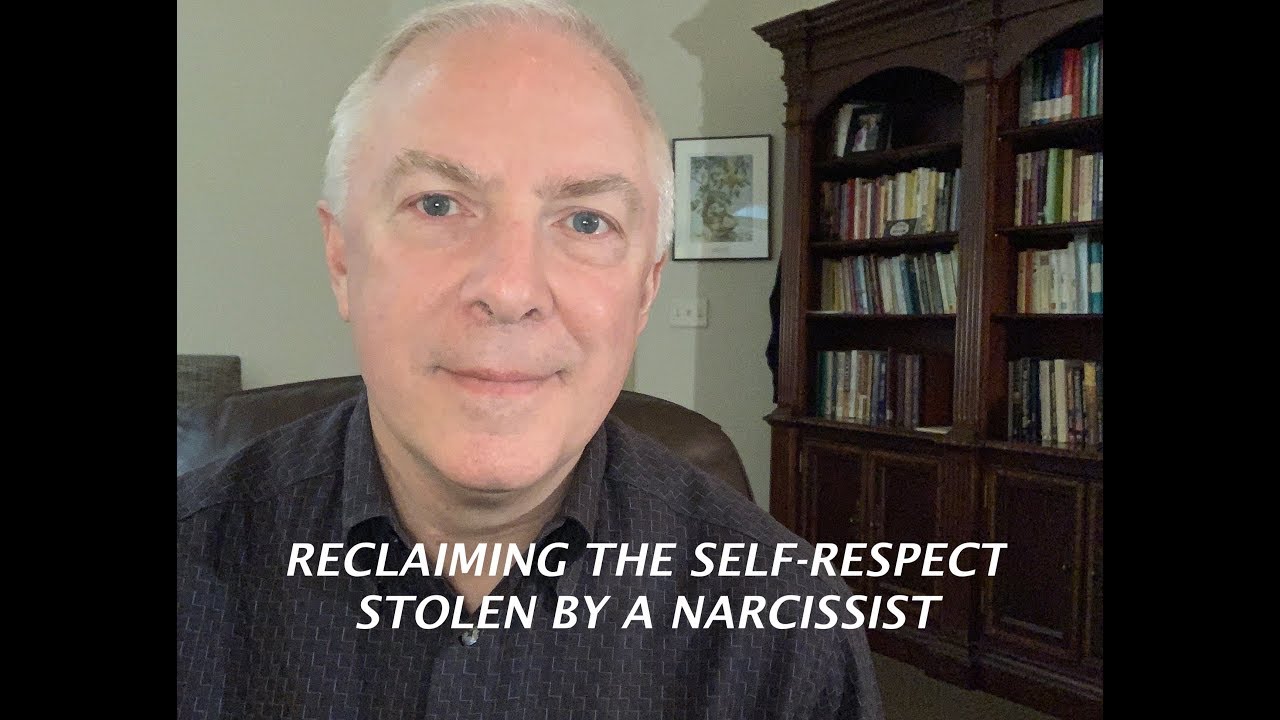 RECLAIMING THE SELF RESPECT STOLEN BY A NARCISSIST