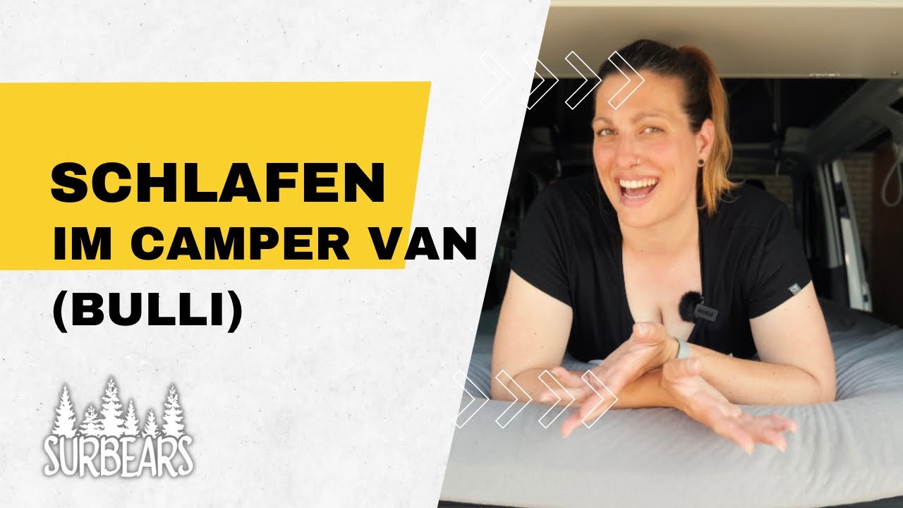 Schlafen im Camper Van Bulli | Einblicke, Empfehlungen, Matratzen
