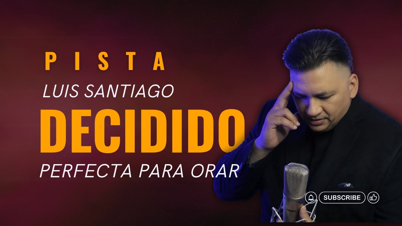 Decidido | Pista | Luis Santiago
