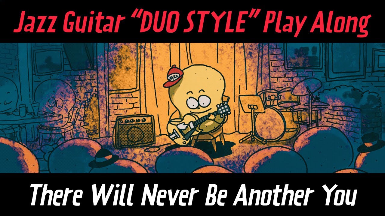 There Will Never Be Another You - Jazz Guitar Backing track / Play along