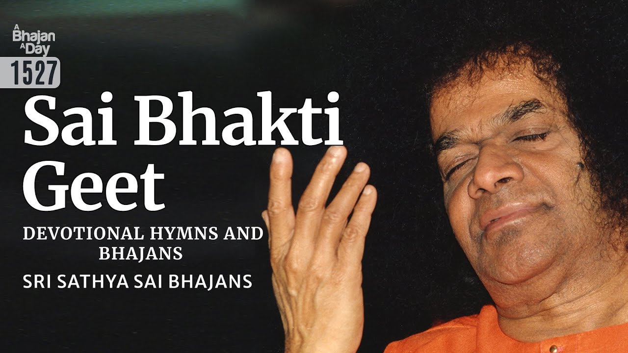 1527 - Sai Bhakti Geet | Devotional Hymns and Bhajans | Thursday Special