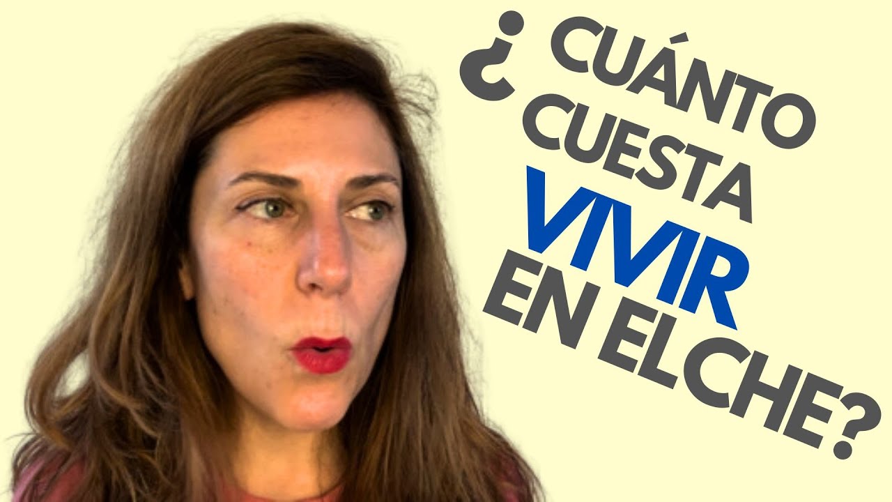 ¿CUÁNTO CUESTA VIVIR EN ELCHE?