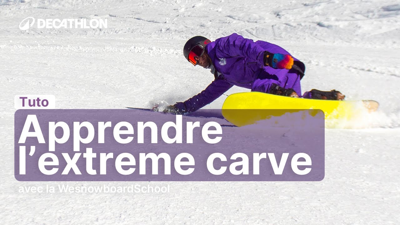 TUTO - Apprendre à faire un extreme carve en Snowboard 🏂 | Decathlon