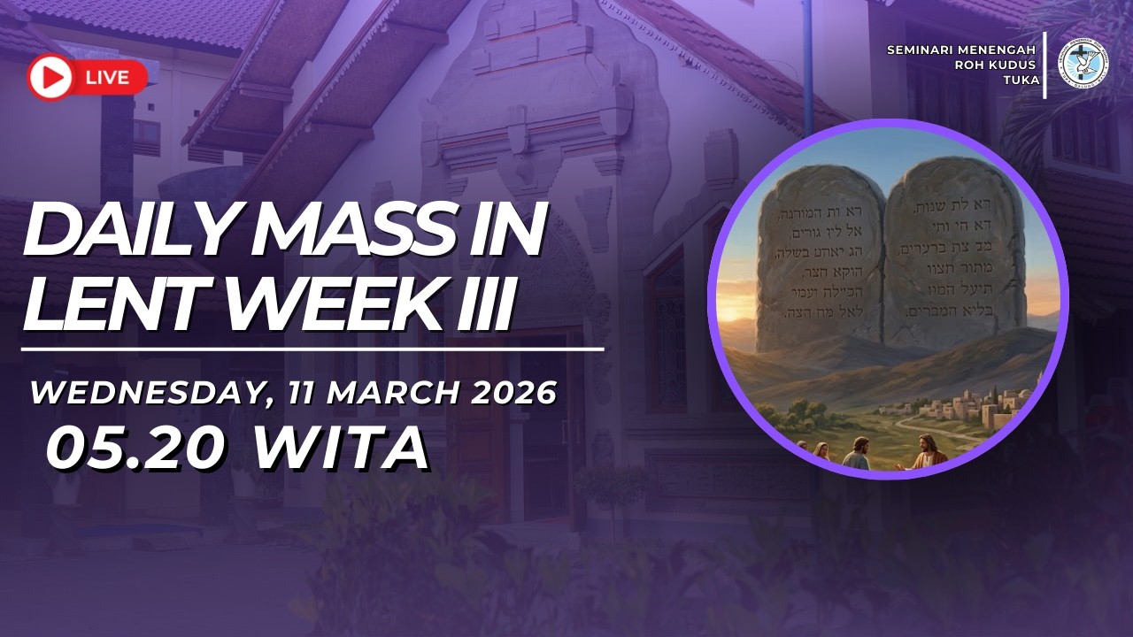 [LIVE] DAILY MASS IN LENT WEEK III || WEDNESDAY, 11 MARCH 2026 PKL 05:20 WITA