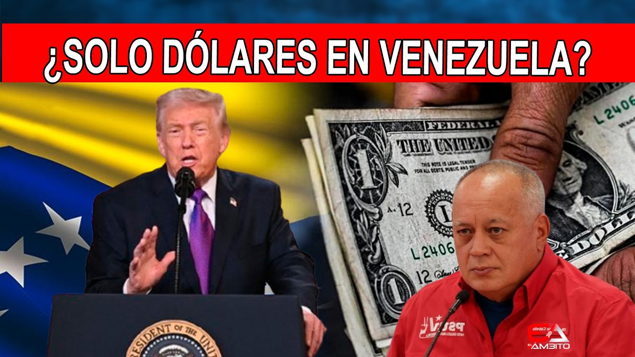 VENEZUELA SERÍA DOLARIZADA EN MARZO, SE CAE EL NEGOCIO DE DIOSDADO