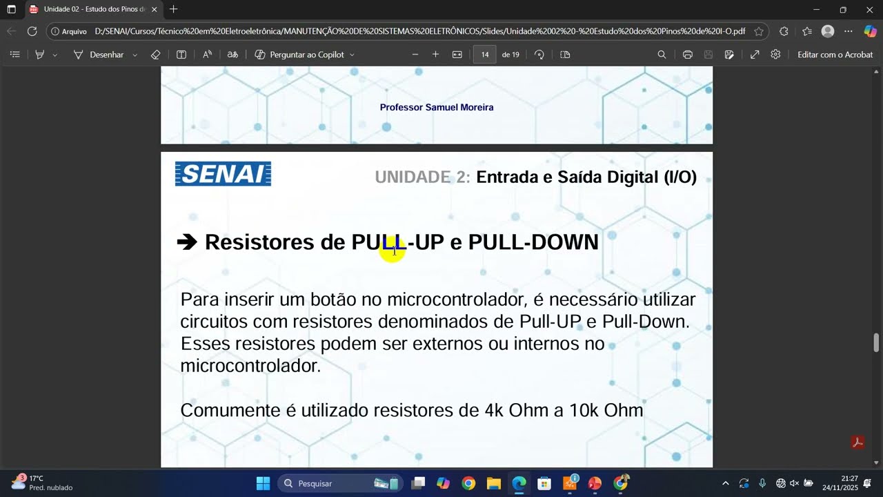 AULA - INSTALAÇÃO DE SISTEMAS ELETROELETRÔNICOS INDUSTRIAIS - MICROCONTROLADORES - ENTRADA DIGITAL